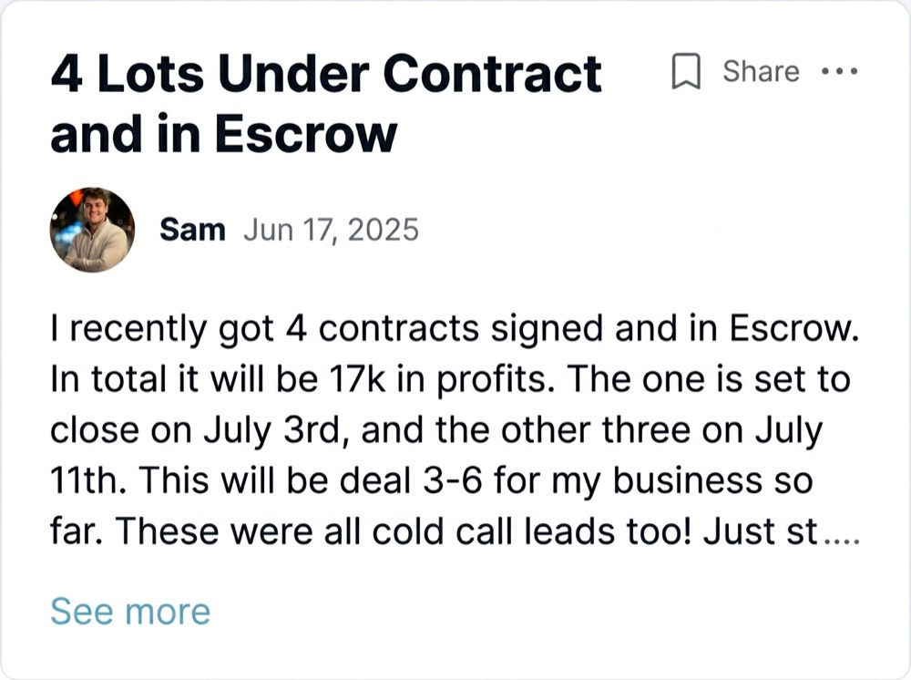 Sam: 4 lots under contract and in escrow